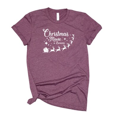 Christmas Movie Season TShirt Winter T-Shirt Holiday Shirt Graphic Tee Funny Mom T-Shirt Unisex T-Shirt - image2